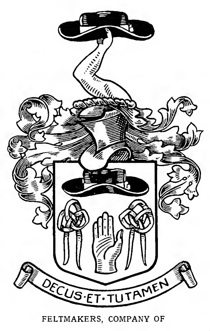 FELTMAKERS, The WorshipfulCompany of (London).