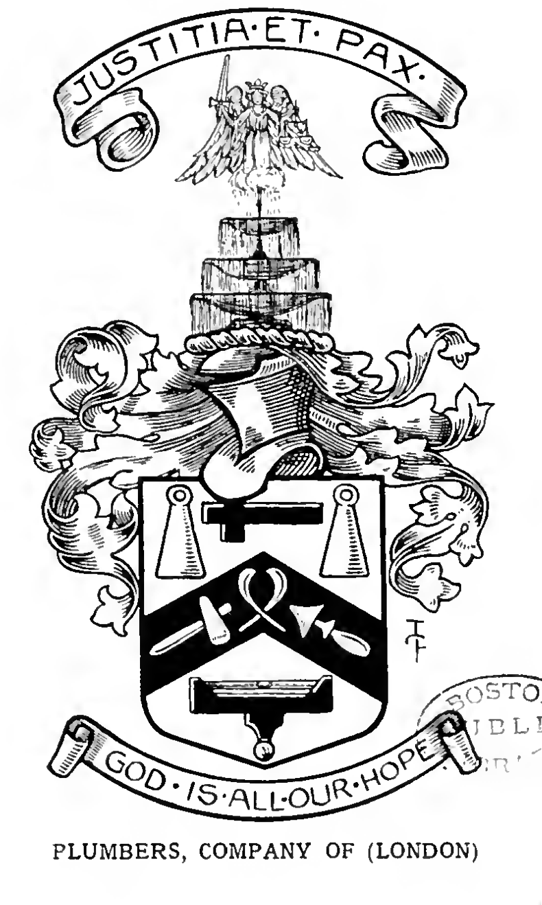 PLUMBERS, The Worshipful Company of, London.